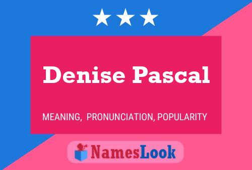 Denise Pascal 名字海报