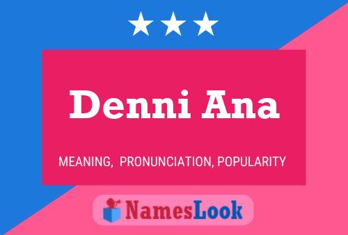 Denni Ana 名字海报