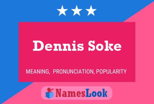 Dennis Soke 名字海报