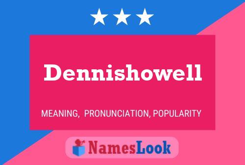 Dennishowell 名字海报