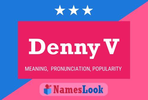 Denny V 名字海报