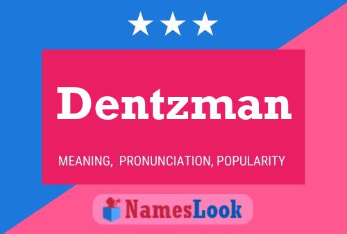 Dentzman 名字海报