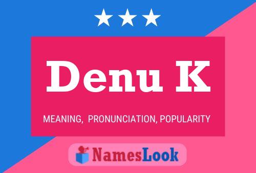 Denu K 名字海报