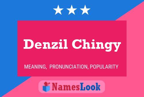 Denzil Chingy 名字海报