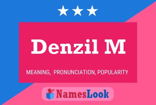 Denzil M 名字海报