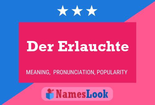 Der Erlauchte 名字海报