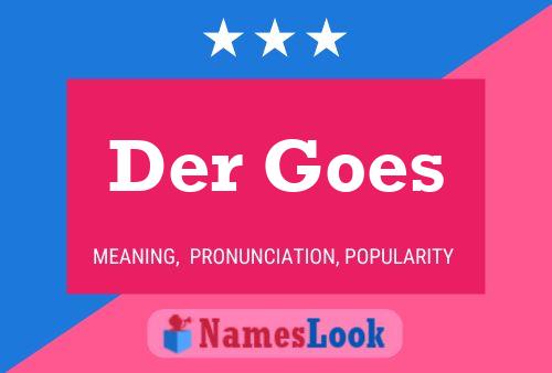 Der Goes 名字海报