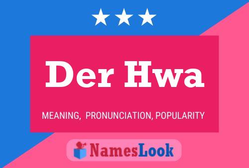 Der Hwa 名字海报