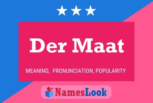 Der Maat 名字海报