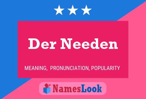 Der Needen 名字海报