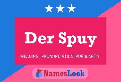 Der Spuy 名字海报