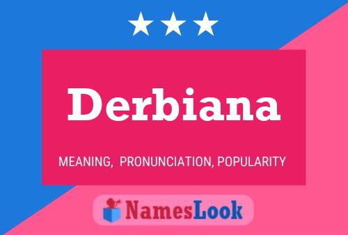 Derbiana 名字海报