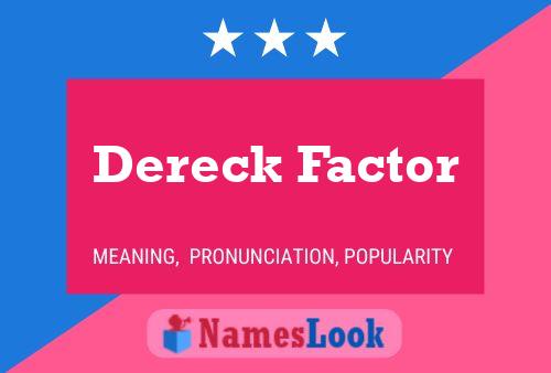 Dereck Factor 名字海报