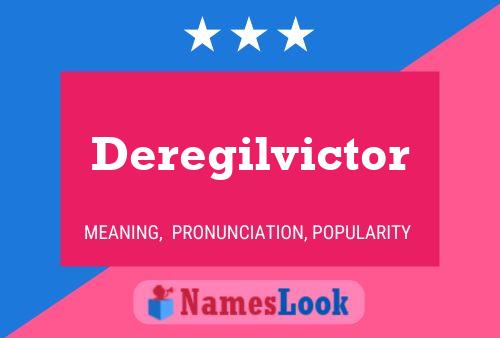 Deregilvictor 名字海报