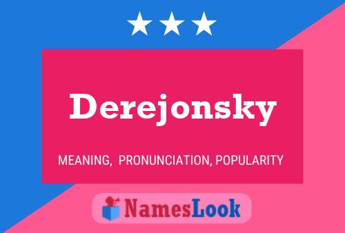 Derejonsky 名字海报