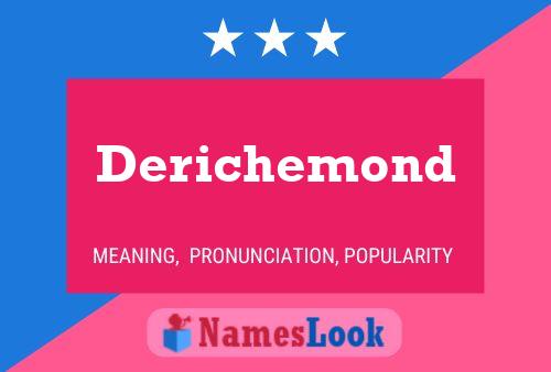 Derichemond 名字海报