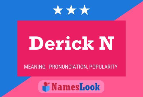 Derick N 名字海报