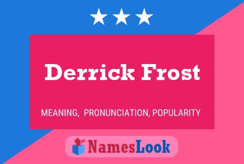 Derrick Frost 名字海报