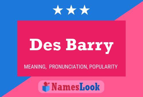 Des Barry 名字海报