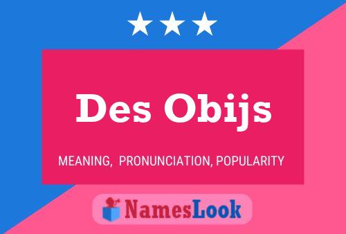 Des Obijs 名字海报