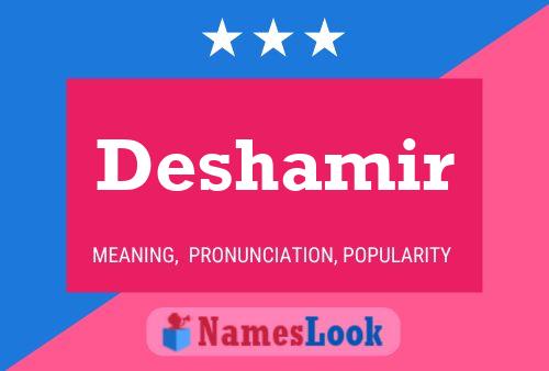 Deshamir 名字海报