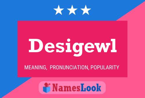 Desigewl 名字海报