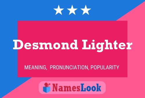 Desmond Lighter 名字海报