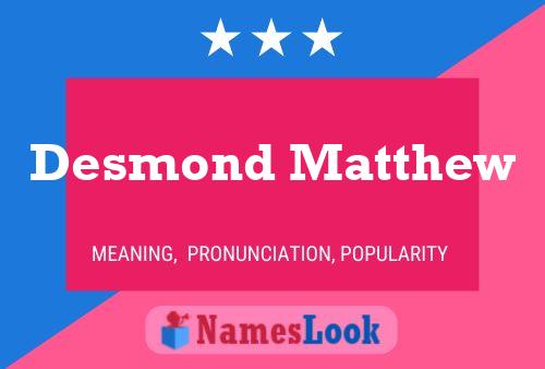 Desmond Matthew 名字海报