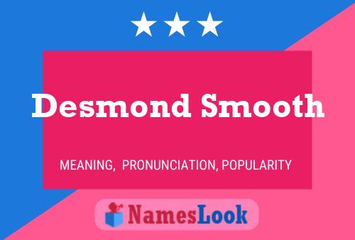 Desmond Smooth 名字海报