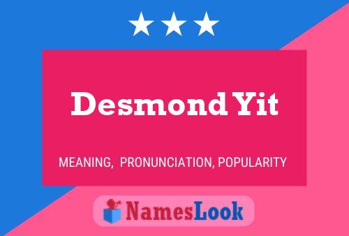 Desmond Yit 名字海报