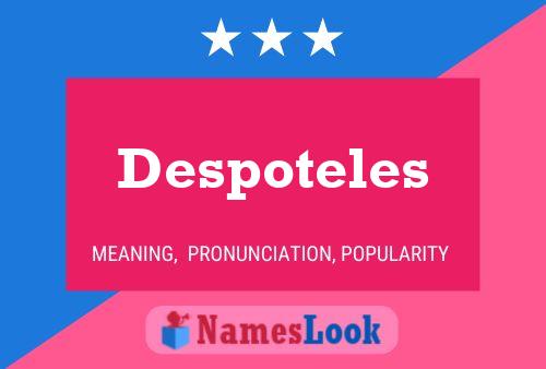 Despoteles 名字海报