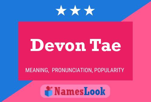 Devon Tae 名字海报