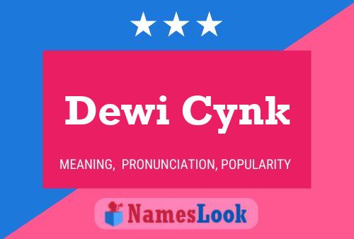 Dewi Cynk 名字海报