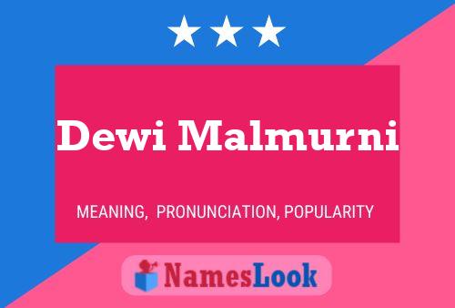 Dewi Malmurni 名字海报