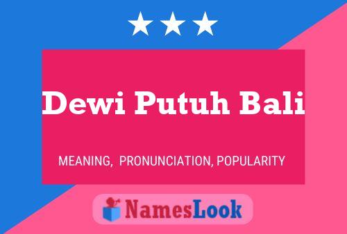 Dewi Putuh Bali 名字海报