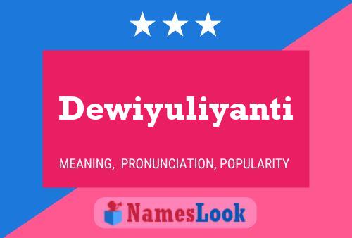 Dewiyuliyanti 名字海报