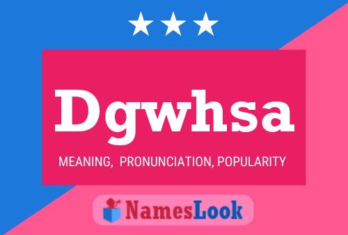 Dgwhsa 名字海报