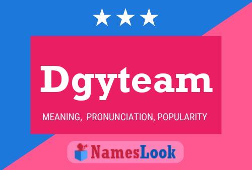 Dgyteam 名字海报