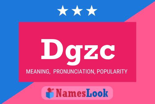 Dgzc 名字海报