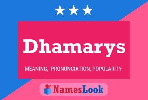 Dhamarys 名字海报