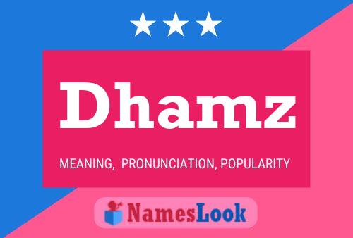 Dhamz 名字海报