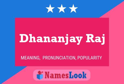 Dhananjay Raj 名字海报