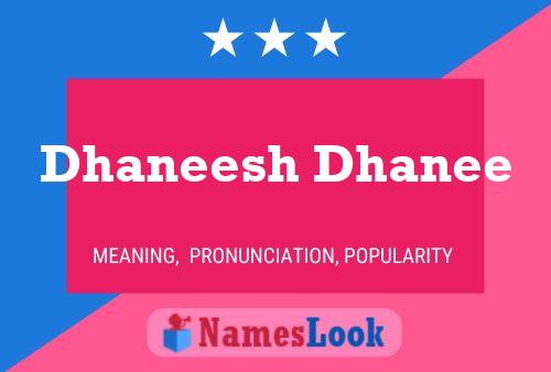 Dhaneesh Dhanee 名字海报