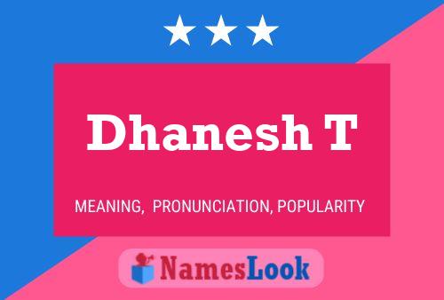 Dhanesh T 名字海报