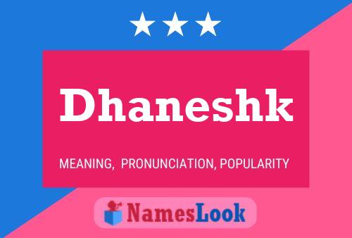 Dhaneshk 名字海报