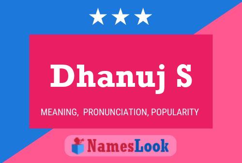 Dhanuj S 名字海报