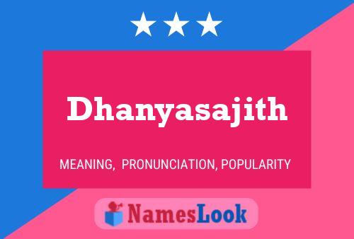 Dhanyasajith 名字海报