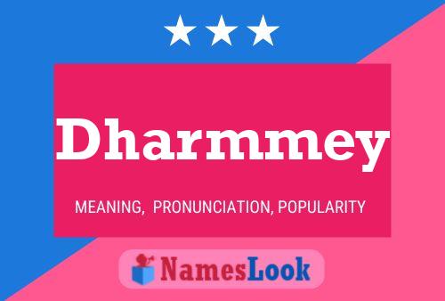 Dharmmey 名字海报