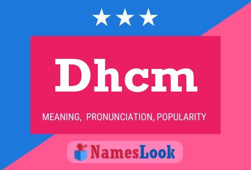 Dhcm 名字海报