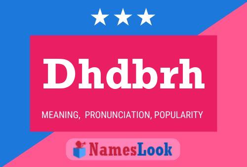 Dhdbrh 名字海报